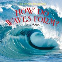 How do waves form?