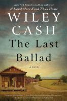 The last ballad : a novel