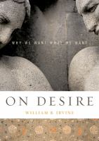On desire : why we want what we want
