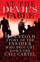 At the devil's table : the untold story of the insider who brought down the Cali Cartel