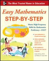 Easy mathematics step-by-step : master high-frequency concepts and skills for mathematical proficiency--fast!