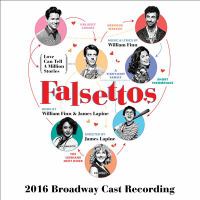 Falsettos : 2016 Broadway cast recording