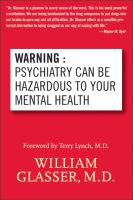 Warning, psychiatry can be hazardous to your mental health