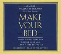 Make your bed : little things that can change your life ... and maybe the world