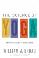 The science of yoga : the risks and the rewards