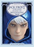 Jack Frost : the end becomes the beginning