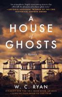 A house of ghosts : a mystery