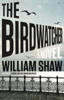 The birdwatcher : a novel