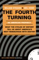 The fourth turning : an American prophecy