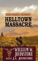 Helltown massacre : the family Jensen