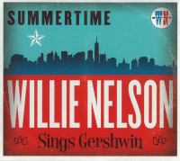 Summertime : Willie Nelson sings Gershwin