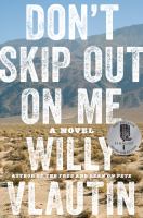 Don't skip out on me : a novel
