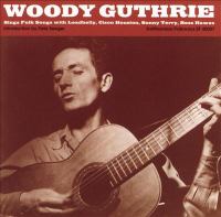 Woody Guthrie sings folk songs with Leadbelly, Cisco Houston, Sonny Terry, Bess Hawes