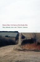 Women elders' life stories of the Omaha Tribe : Macy, Nebraska, 2004-2005