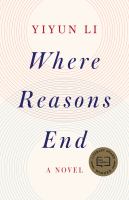 Where reasons end : a novel