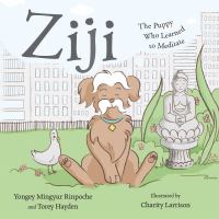 Ziji : the puppy who learned to meditate