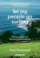 Let my people go surfing : the education of a reluctant businessman, including 10 more years of business unusual
