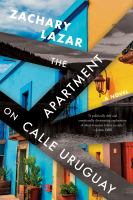The apartment on Calle Uruguay : a novel