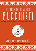 Tell me something about Buddhism : questions and answers for the curious beginner